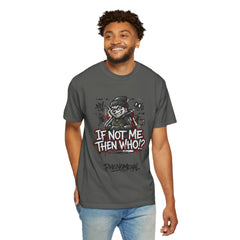 95EAST "If Not Me Then Who?" Streetwear Tee (Phenomenal)