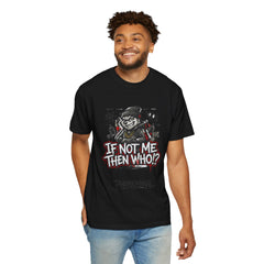 95EAST "If Not Me Then Who?" Streetwear Tee (Phenomenal)