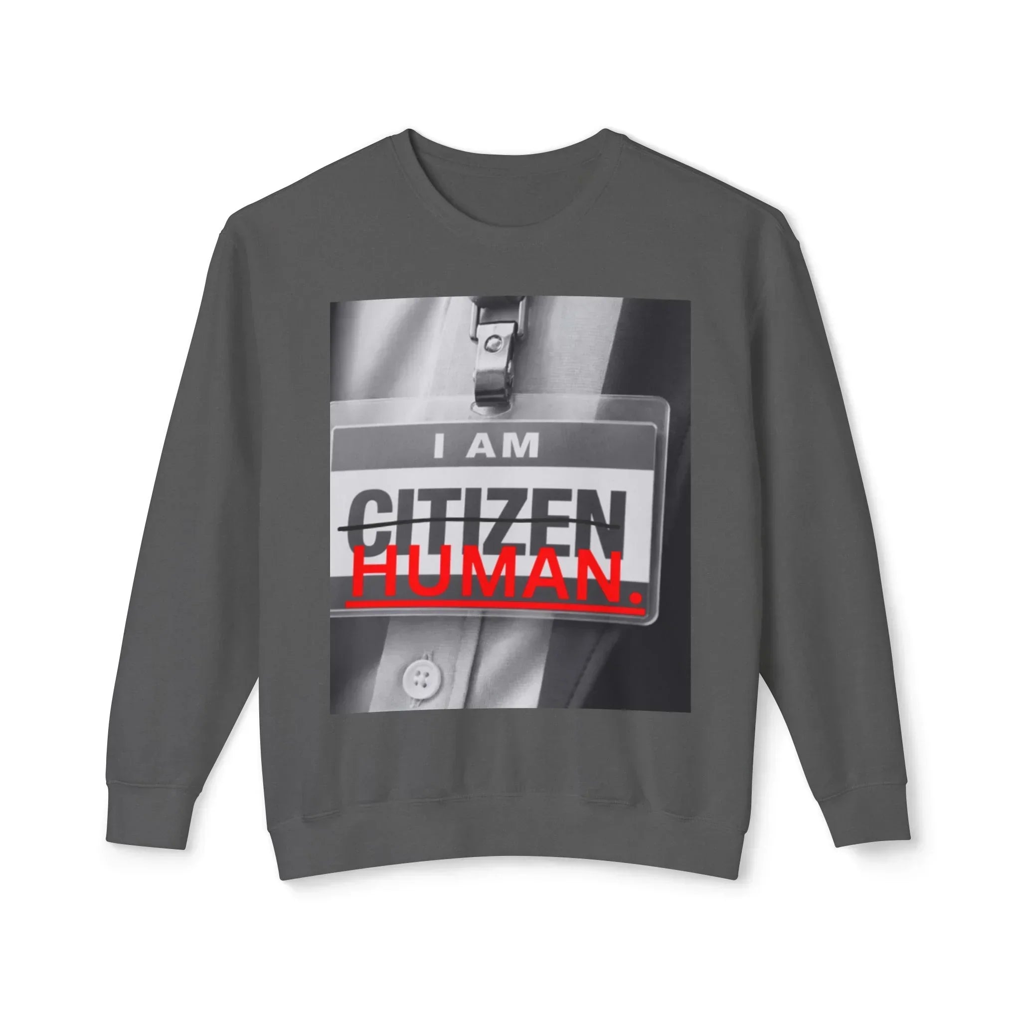 Charcoal crewneck sweatshirt with bold 'I AM HUMAN.' graphic on front, modern lifestyle apparel