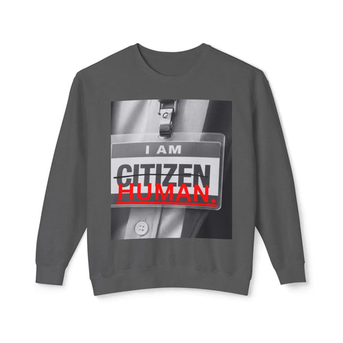 Charcoal crewneck sweatshirt with bold 'I AM HUMAN.' graphic on front, modern lifestyle apparel