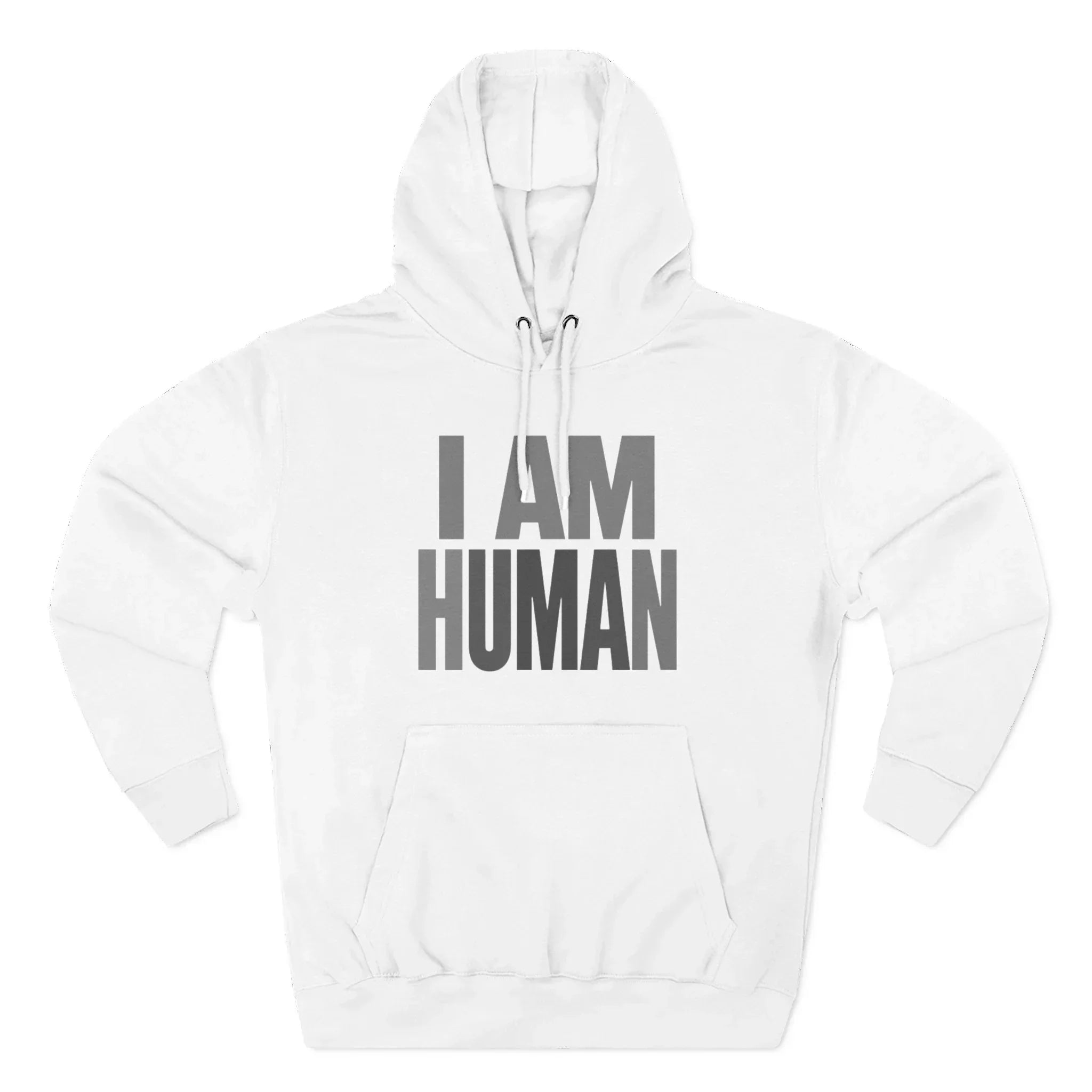 White hoodie with bold gray 'I AM HUMAN' text on front