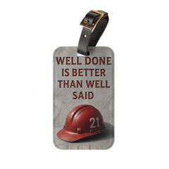 Firefighter Luggage Tag – “Well Done Is Better Than Well Said” Helmet Design