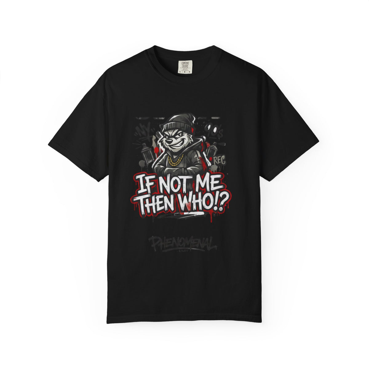 95EAST "If Not Me Then Who?" Streetwear Tee (Phenomenal)
