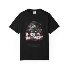 95EAST "If Not Me Then Who?" Streetwear Tee (Phenomenal)