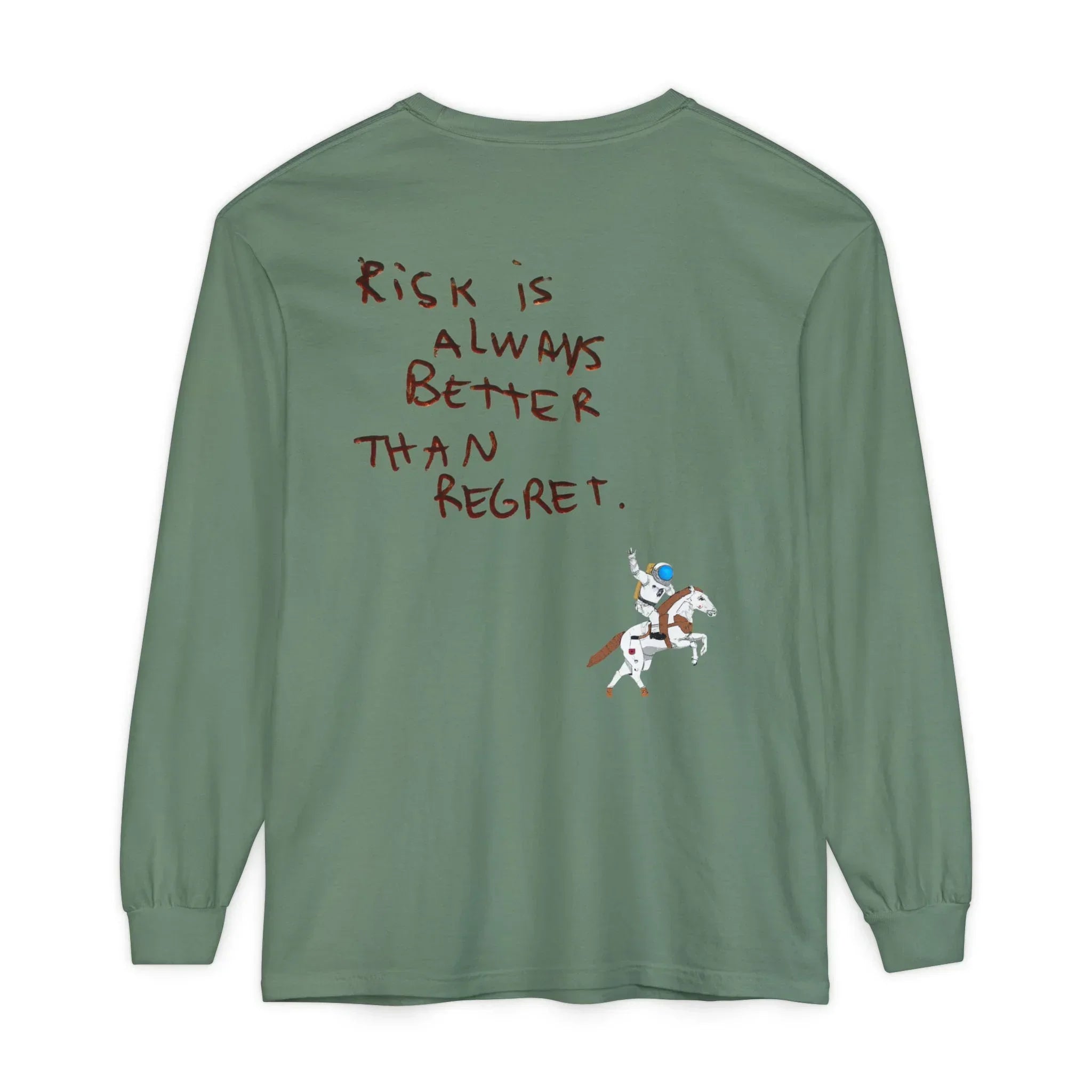 Green long sleeve tee with 'Risk is Always Better Than Regret' quote and astronaut on horse graphic