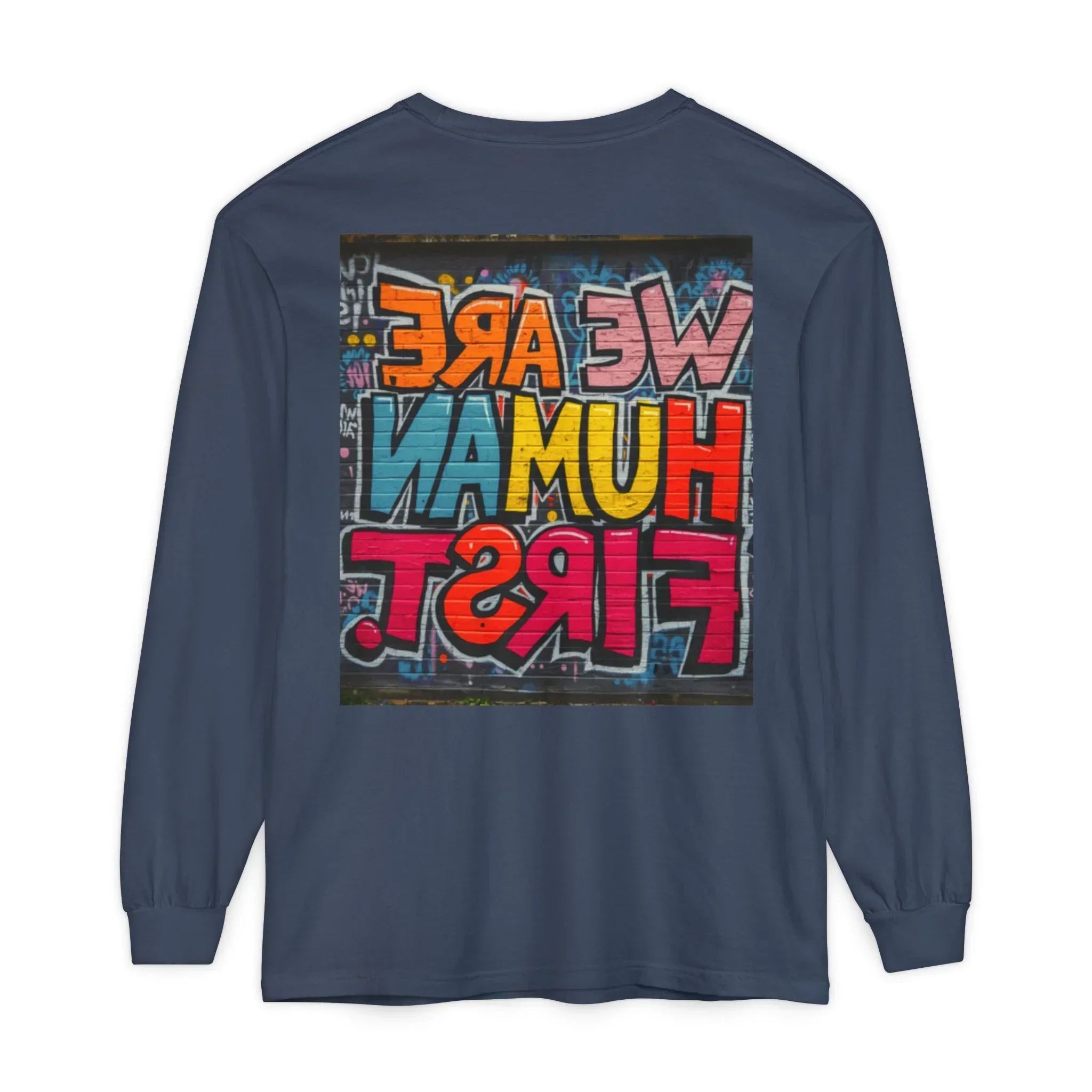 Blue long sleeve shirt with colorful graffiti text 'We Are Human First' on the back.